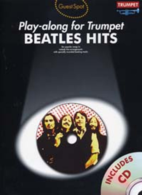 Guest Spot Beatles (the) Hits PLAY-ALONG For Trumpet