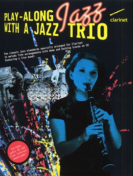 PLAY-ALONG Jazz With A Jazz Trio Clarinet