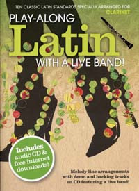 PLAY-ALONG Latin With A Live Band Clarinet