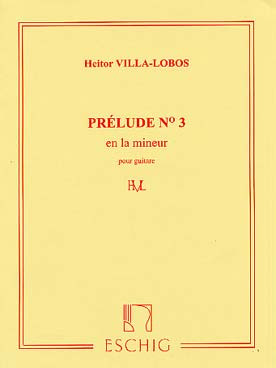 VILLA-LOBOS H. Prelude N°3 Guitare