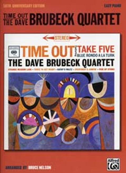 Brubeck D. Quartet  Time Out Time Easy Piano Solos 50TH Anniversary Ed. Brubeck D. Quartet  Time Out Time Easy Piano Solos 50TH Anniversary Ed.