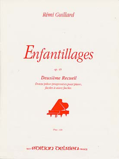 Guillard R. Enfantillages OP 49 Vol 2 Piano Guillard R. Enfantillages OP 49 Vol 2 Piano