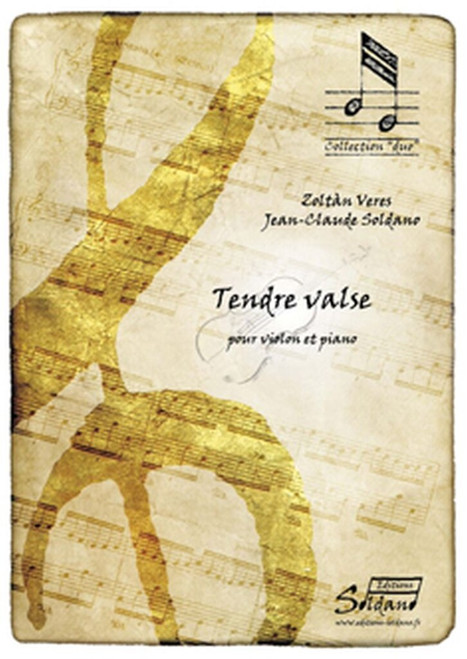 Veres Z./soldano J.c. Tendre Valse Violon