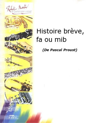 Proust P. Histoire Breve Cor OU Saxhorn Alto