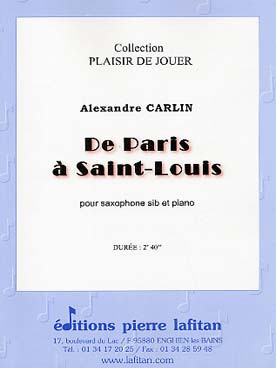 Carlin A. de Paris A Saint Louis Saxo Tenor