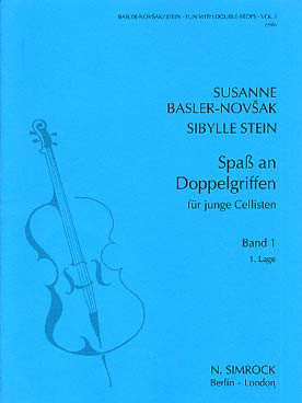 BASLER-NOVSAK S./ Stein S. Spass AN Doppelgriffen Vol 1 Violoncelle