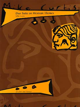 Curtis M. Duo Suite ON Mexican Themes Flute Clarinette