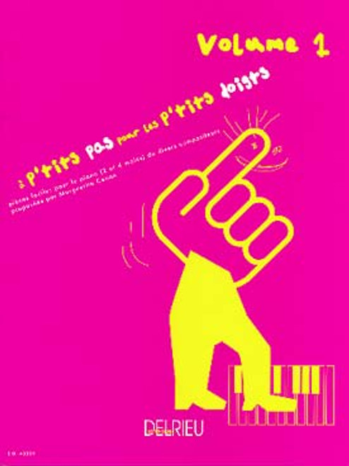 Canon M. A P'tits Pas Pour Les P'tits Doigts Vol 1 Piano Canon M. A P'tits Pas Pour Les P'tits Doigts Vol 1 Piano
