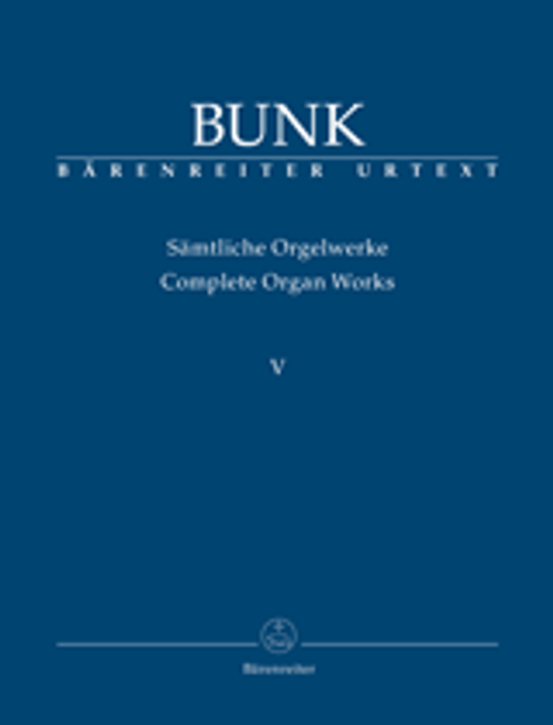 Bunk G. Complete Organ Works Vol V Orgue Bunk G. Complete Organ Works Vol V Orgue