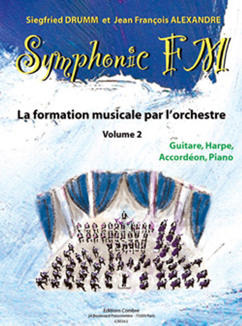 Drumm S./alexander J.f. Symphonic FM Vol 2 Guitare Harpe Accordeon Piano Drumm S./alexander J.f. Symphonic FM Vol 2 Guitare Harpe Accordeon Piano
