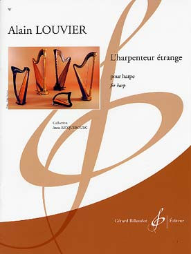 Louvier A. L'harpenteur Etrange Harpe