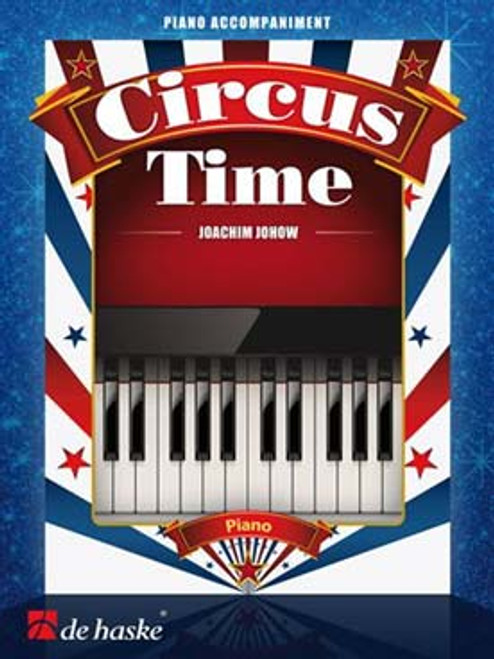 Johow J. Circus Time Piano Accompagnement Johow J. Circus Time Piano Accompagnement