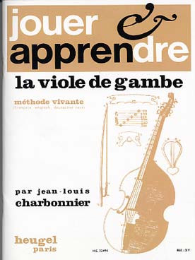 Charbonnier J.l. Apprendre la Viole de Gambe