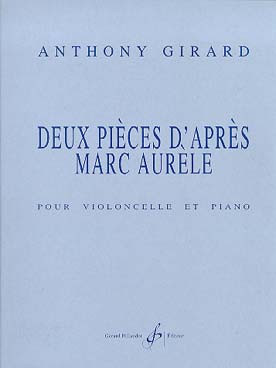 Girard A. 2 Pieces D'apres Marc Aurele Violoncelle