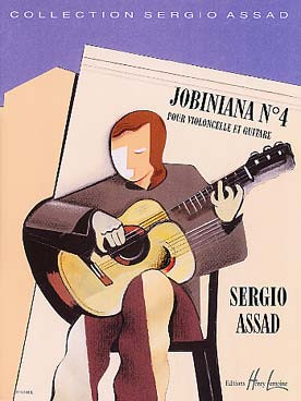 Assad S. Jobiniana N°4 Violoncelle et Guitare