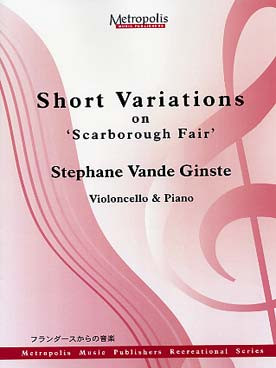 Vande Ginste S. Short Variations ON Scarborough Fair Violoncelle