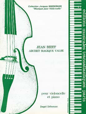 Bizet G. Archet Magique Valse Violoncelle