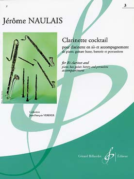 Naulais J. Clarinette Cocktail Vol 3 Clarinette, Piano, Guitare Basse, Batterie, Percussion