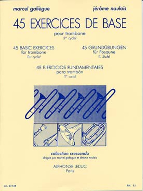 Galiegue J.m./naulais J. 45 Exercices de Base Trombone