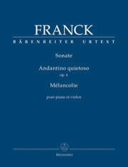 Franck C. Sonate / Andantino Quiesto OP 6 / Melancolie Violon