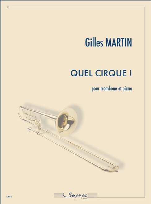 Martin G. Quel Cirque ! Trombone