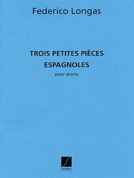 Longas F.  Petites Pieces Espagnoles Piano