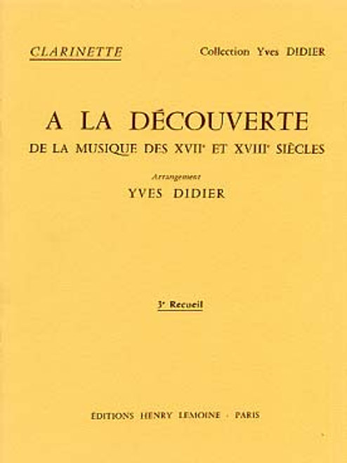 A la Decouverte de la Musique Vol 3 Clarinette A la Decouverte de la Musique Vol 3 Clarinette