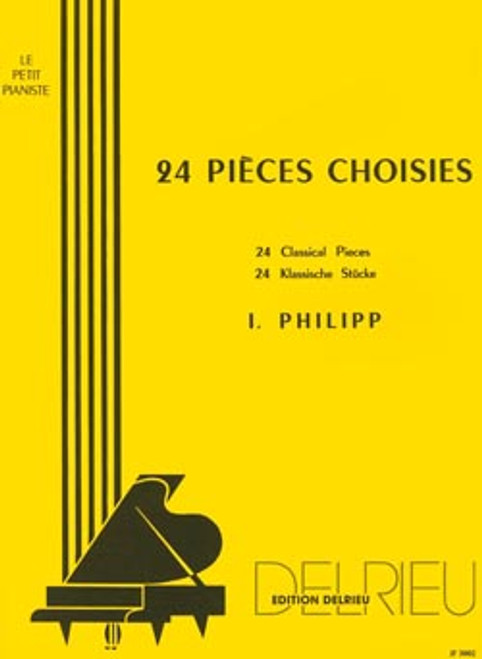 Philipp I. 24 Pieces Choisies Piano Philipp I. 24 Pieces Choisies Piano