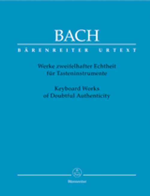 Bach J.s. Keyboard Works OF Doubtful Authenticy Piano Bach J.s. Keyboard Works OF Doubtful Authenticy Piano