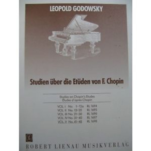 Godowsky L. Etudes D'apres Chopin Vol 5 Piano Godowsky L. Etudes D'apres Chopin Vol 5 Piano