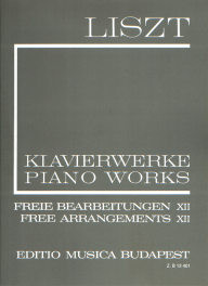 Liszt F. Transcriptions et Arrangements Vol 12 Piano