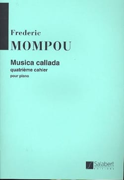 Mompou F. Musica Callada 4ME Cahier Piano