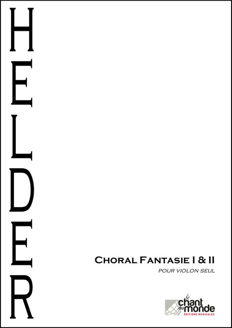 Helder M. Chorale Fantaisie I et II Violon Solo