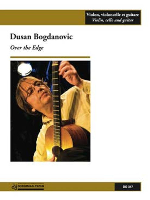 Bogdanovic D. Over The Edge Trio Violon, Violoncelle et Guitare