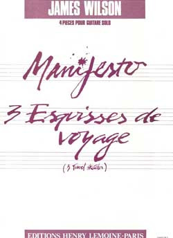 Wilson J. Manifesto 3 Esquisses de Voyage Guitare