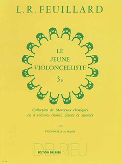 Feuillard L.r. le Jeune Violoncelliste Vol 3B Feuillard L.r. le Jeune Violoncelliste Vol 3B