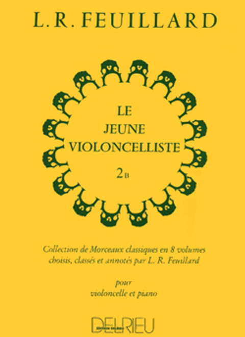 Feuillard L.r. le Jeune Violoncelliste Vol 2B Feuillard L.r. le Jeune Violoncelliste Vol 2B