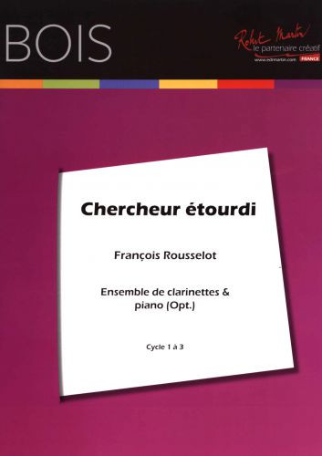 Rousselot F. Chercheur Etourdi Clarinettes