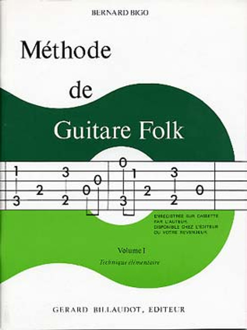 Bigo B. Methode de Guitare Folk Vol 1 Guitare