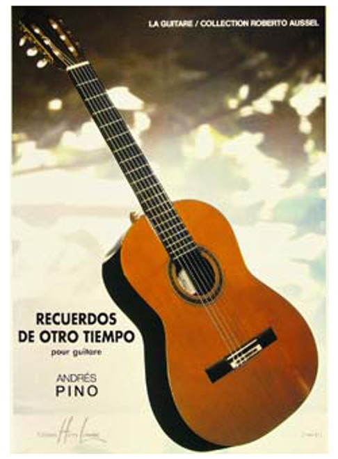 Pino A. Recuerdos de Otro Tiempo Guitare