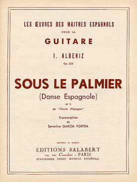 Albeniz I. Sous le Palmier OP 232 Guitare