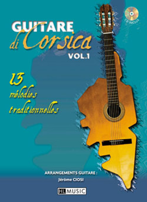 Ciosi J. Guitare DI Corsica Vol 1 Guitare + CD Ciosi J. Guitare DI Corsica Vol 1 Guitare + CD
