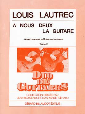 Lautrec L. A Nous Deux la Guitare Vol 2 Guitares