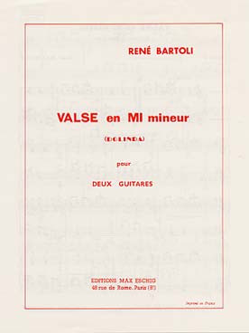 Bartoli R. Valse en MI Mineur Guitares