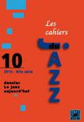 Les Cahiers DU Jazz Vol 10 le Jazz Aujourd'hui