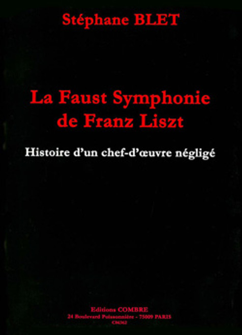 Blet S. Analyse de la Faust Symphonie de Franz Liszt Blet S. Analyse de la Faust Symphonie de Franz Liszt