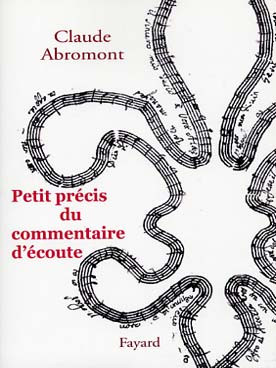 Abromont C. Petit Precis DU Commentaire D'ecoute