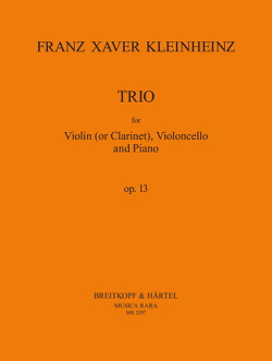 Kleinheinz F.x. Trio OP 13 Violon, Violoncelle et Piano