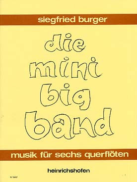 Burger S. Die Mini BIG-BAND Flutes