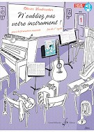 Vonderscher A. M. O. N'oubliez Pas Votre Instrument Vol 1 Livre de L'eleve